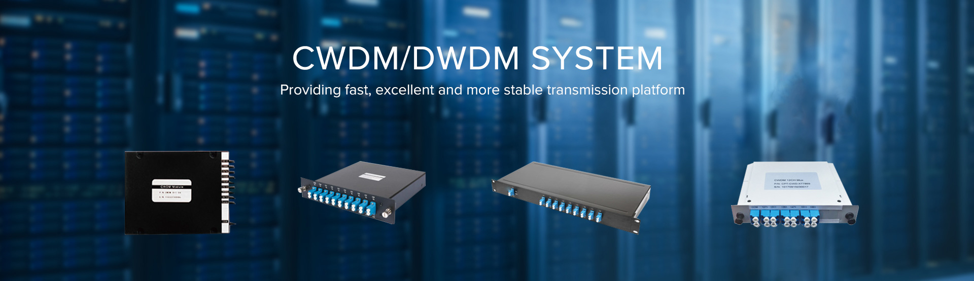 CWDM/DWDM SYSTEM